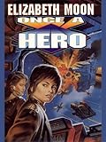 Bücher Neuerscheinungen 2022 - Once a Hero von Elizabeth Moon