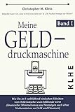 Image de Meine Gelddruckmaschine: Wie Du in 4 verblüffend einfachen Schritten vom Tellerwäscher zum Million