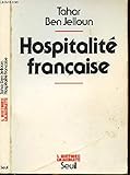 Hospitalité française : Racisme et immigration maghrébine
