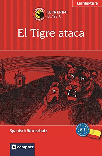 Preisvergleich Produktbild El Tigre ataca (Compact Lernkrimi). Spanisch Grundwortschatz - Niveau B1