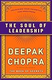 The Soul of Leadership: Unlocking Your Potential for Greatness by 