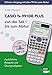 CASIO fx-991DE PLUS von der Sekundarstufe 1 bis zum Abitur: Ausführliche Beispiele und Übungsaufgaben. Mit vielen Step-by-Step Videos auf CD by 