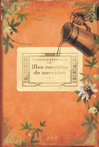 Download Potages et breuvages : mes recettes de sorcières Download Potages et breuvages : mes recettes de sorcières