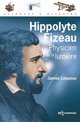 Télécharger Hippolyte Fizeau Physicien de la Lumiere Livre eBook France