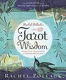 Rachel Pollack's Tarot Wisdom: Spiritual Teachings and Deeper Meanings by 