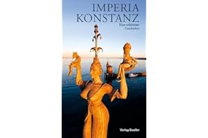 Imperia Konstanz: Eine tolldreiste Geschichte
