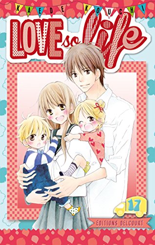 Love so life — Tome 17