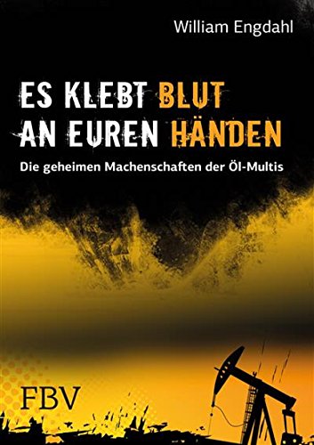 Download Es klebt Blut an Euren Händen: Die geheimen Machenschaften der Öl-Multis Download Es klebt Blut an Euren Händen: Die geheimen Machenschaften der Öl-Multis
