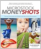 Image de Microstock Money Shots: Turning Downloads into Dollars with Microstock Photography