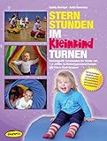 Image de Sternstunden im Kleinkindturnen (Ordner): Fantasievolle Turnstunden für Kinder von 1-5 Jahren in Ki