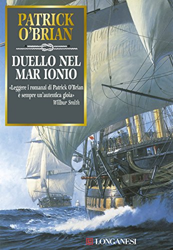 Download Duello nel mar Ionio: Un'avventura di Jack Aubrey e Stephen Maturin - Master & Commander Download Duello nel mar Ionio: Un'avventura di Jack Aubrey e Stephen Maturin - Master & Commander