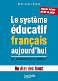 Image de Le système éducatif français aujourd'hui - De la maternelle à la Terminale - Un état des lieux (Guide pratique)