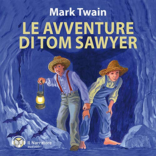 Le avventure di Tom Sawyer Le avventure di Tom Sawyer