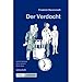 Der Verdacht - Friedrich Dürrenmatt: Interpretation, Lehrer, Unterricht, Lösungen, Lehrerheft inkl. Schülerheft by 