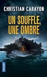 Un souffle, une ombre
