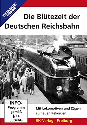 Preisvergleich Produktbild Die Blütezeit der Deutschen Reichsbahn