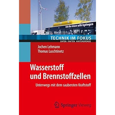 [PDF] Download Wasserstoff und Brennstoffzellen (Technik im Fokus) Kostenlos