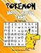 POKEMON: Word Search Book: 56 Word Search Puzzles With Pokemon
