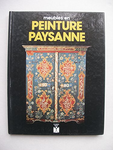 Meubles en peinture paysanne (Fleurus idées)