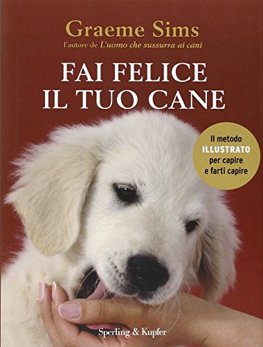Fai felice il tuo cane Fai felice il tuo cane