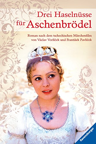 Download Drei Haselnüsse für Aschenbrödel (Ravensburger Taschenbücher)