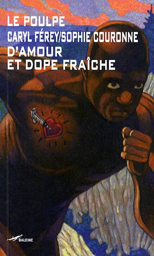 couverture de : D'amour et dope fra&icirc;che