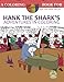 Produktbild Hank the Shark's Adventures in Coloring: A Coloring Book for Kids and their Adults: 25 Incredibly Imaginary Fun Coloring Pages