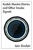  Kodak Mantra Diaries and Other Smoke Signals
