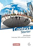 Image de Context Starter - Allgemeine Ausgabe und Niedersachsen: Language, Skills and Exam Trainer: Workbook