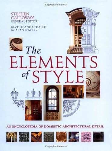 The Elements of Style: An Encyclopedia of Domestic Architectural Detail (2005-09-08)