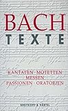 Texte zu den Kantaten, Motetten, Messen, Passionen und Oratorien - BWV 1 - 245, 248, 249 (BV 327) by 