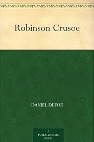 Robinson Crusoe (English Edition)