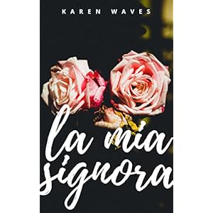 La mia signora: L'amore non è sempre tenero