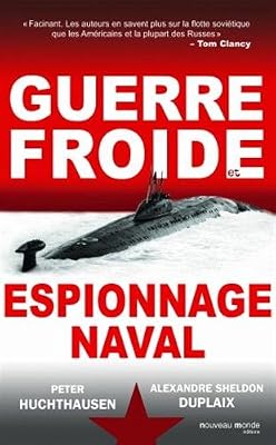 Guerre Froide et espionnage naval