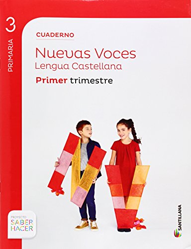 CUADERNO LENGUA CAST NUEVAS VOCES 3 PRIMARIA 1 TRIM SABER HACER