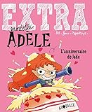 Extra Mortelle Adèle T2 - L'anniversaire de Jade