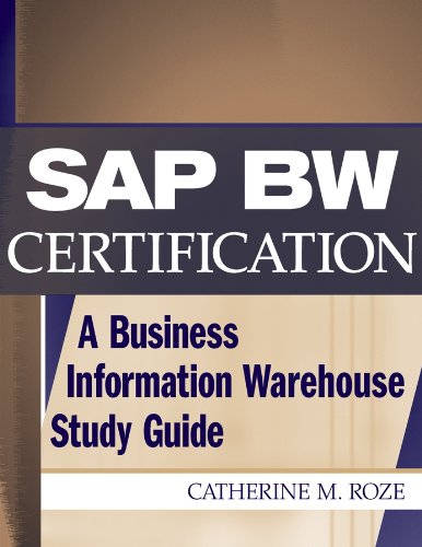 Télécharger SAP BW Certification: A Business Information Warehouse Study Guide Francais PDF
