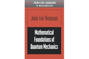Mathematical Foundations of Quantum Mechanics: 16 (Princeton Landmarks in Mathematics and Physics, 16)