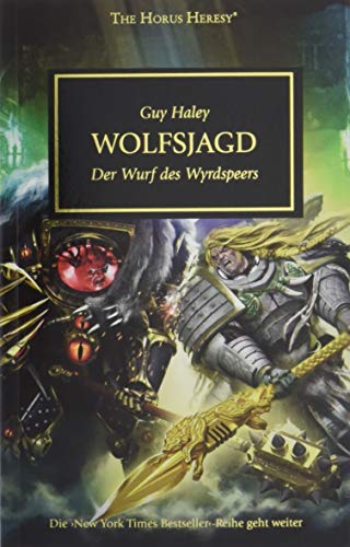 Horus Heresy - Wolfsjagd: Der Wurf des Wyrdspeers