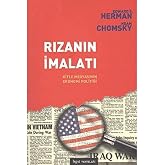 Rızanın İmalatı: Kite Medyasının Ekonomi Politiği