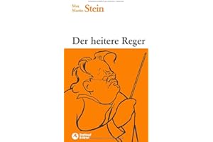 Der heitere Reger - Heiteres von und um Max Reger, mit 10 Zeichnungen von W. Thielmann (BV 39)