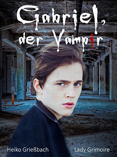 Cover zum Buch Gabriel, der Vampir