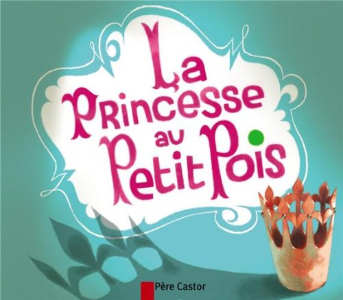 La princesse au petit pois
