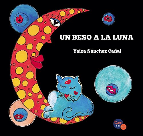 Un beso a la luna (Cuentos para leer y escuchar)