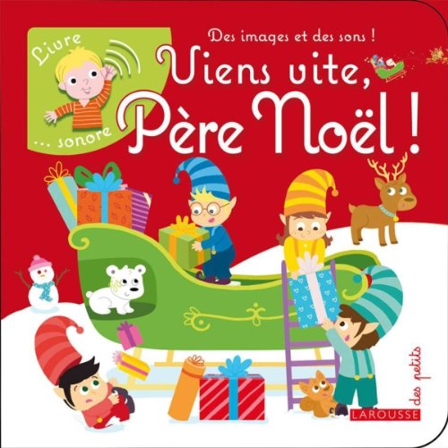 couverture de : Viens vite, P&egrave;re No&euml;l !