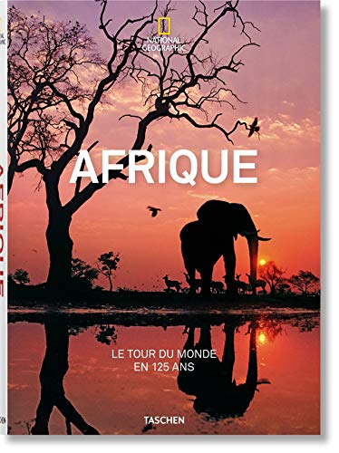 Télécharger National Geographic. Le Tour du monde en 125 ans. L'Afrique Francais PDF
