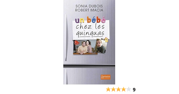 Un Bebe Chez Les Quinquas Ebook Dubois Sonia Macia Robert Amazon Fr