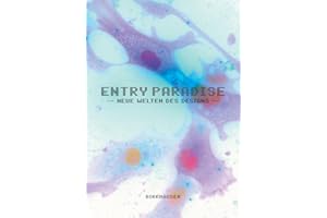 Entry Paradise: Neue Welten des Designs