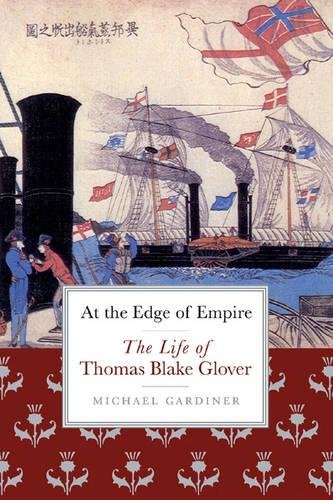 Download At the Edge of Empire: The Life of Thomas Blake Glover Download At the Edge of Empire: The Life of Thomas Blake Glover