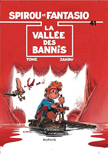 Spirou et Fantasio, tome 41 : La Vallée des bannis Spirou et Fantasio, tome 41 : La Vallée des bannis